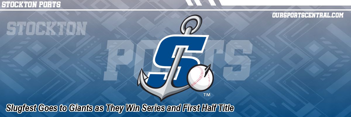 Slugfest Goes to Giants as They Win Series and First Half Title