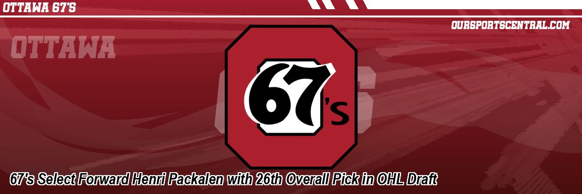 67's Select Forward Henri Packalen with 26th Overall Pick in OHL Draft