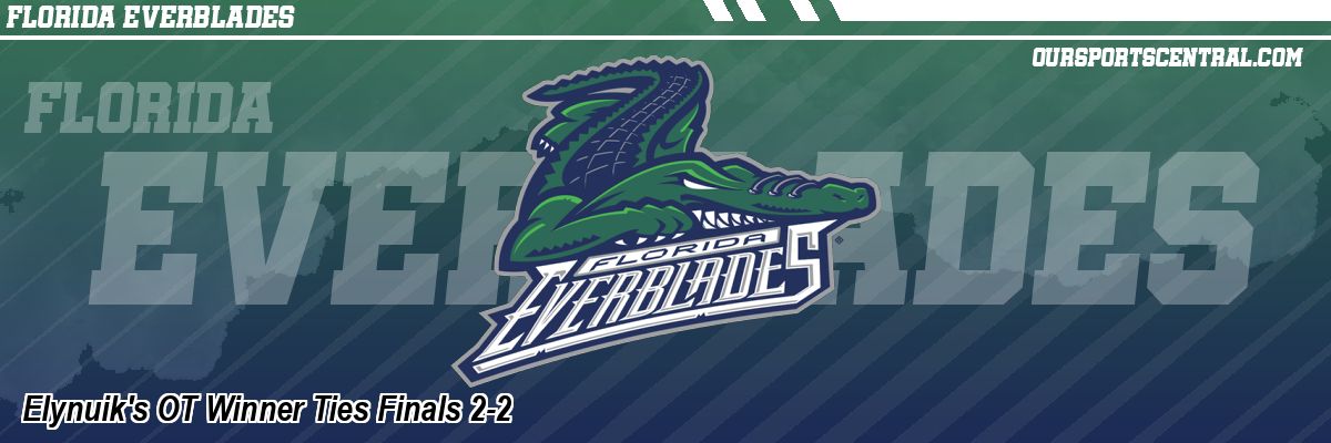 Elynuik's OT Winner Ties Finals 2-2