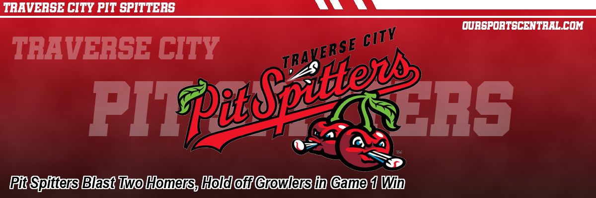 Pit Spitters Blast Two Homers, Hold off Growlers in Game 1 Win