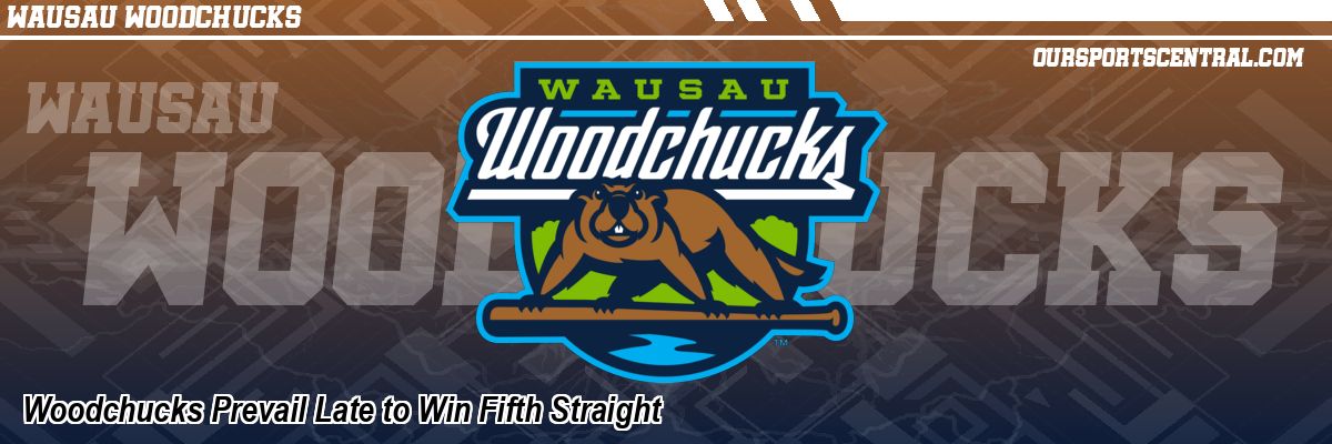 Woodchucks Prevail Late to Win Fifth Straight