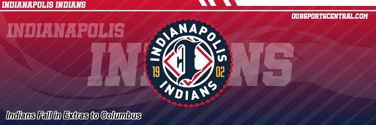 Indians Fall in Extras to Columbus