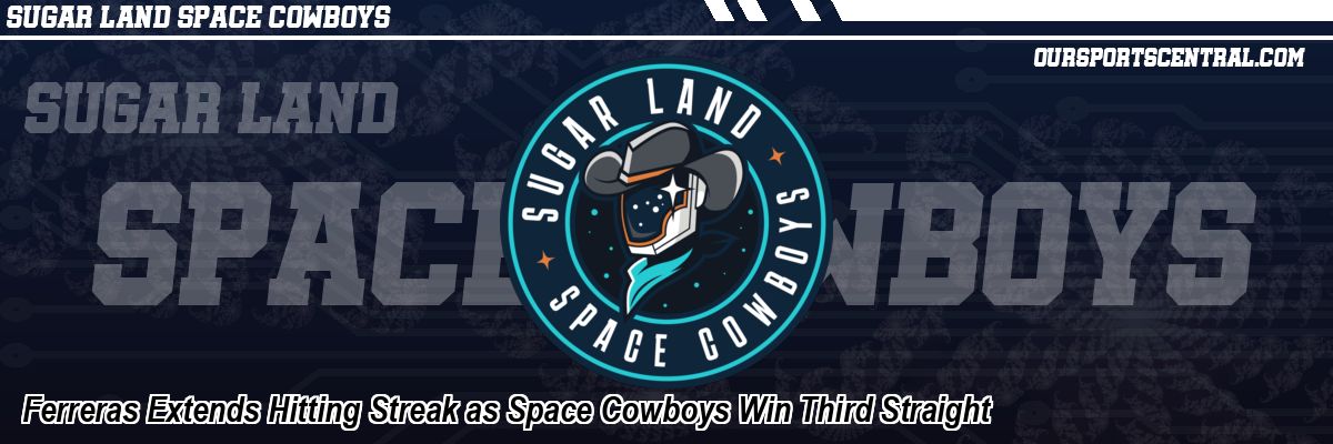 Ferreras Extends Hitting Streak as Space Cowboys Win Third Straight