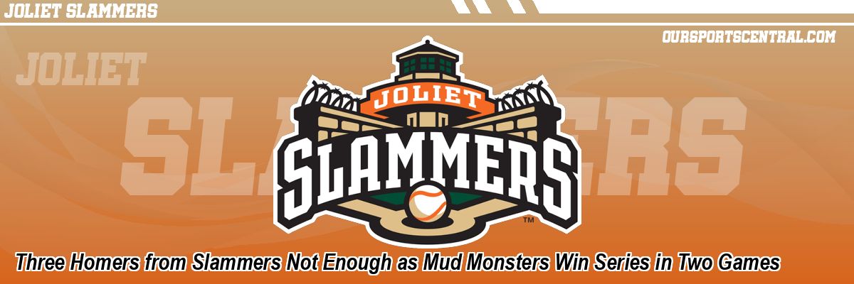 Three Homers from Slammers Not Enough as Mud Monsters Win Series in Two Games