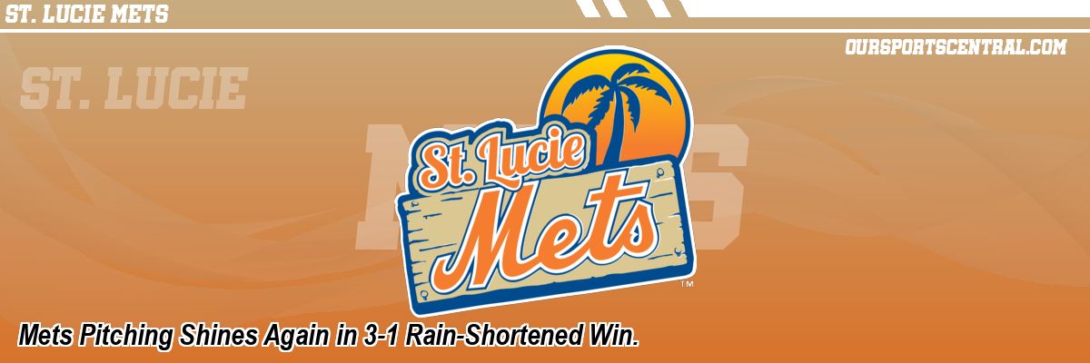 Mets Pitching Shines Again in 3-1 Rain-Shortened Win.