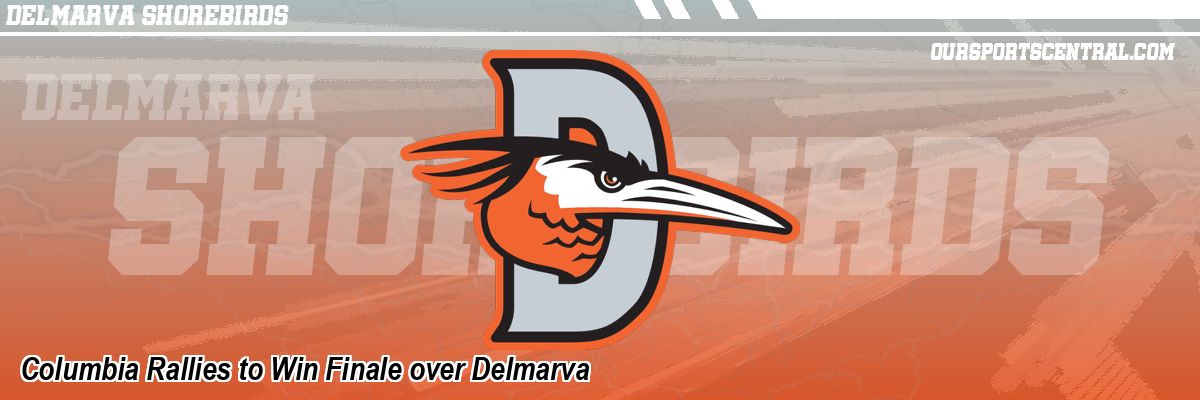Columbia Rallies to Win Finale over Delmarva