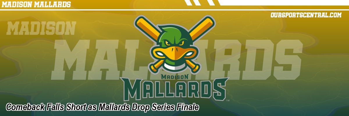 Comeback Falls Short as Mallards Drop Series Finale