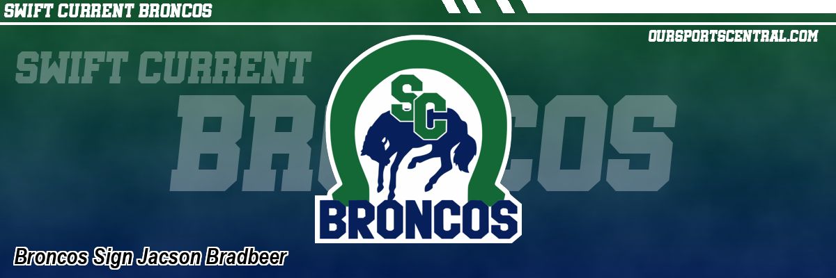 Broncos Sign Jacson Bradbeer