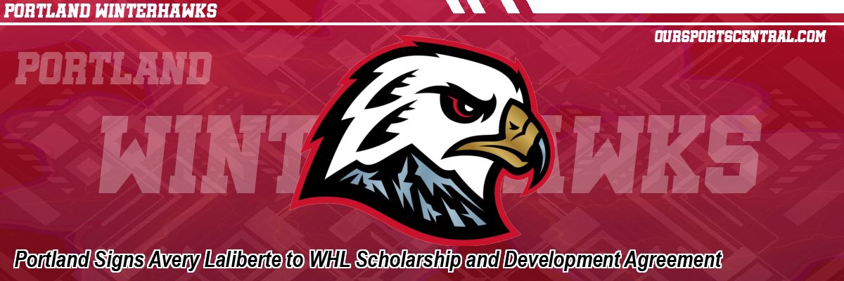 Portland Signs Avery Laliberte to WHL Scholarship and Development Agreement