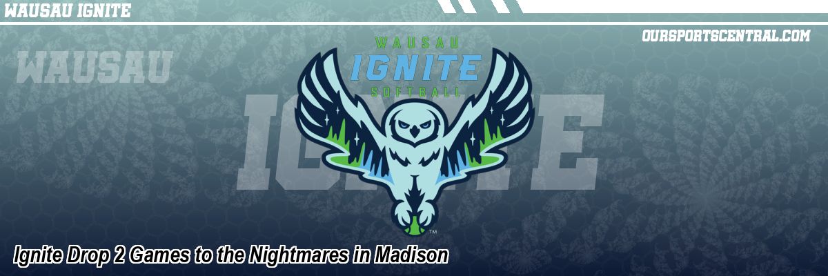 Ignite Drop 2 Games to the Nightmares in Madison