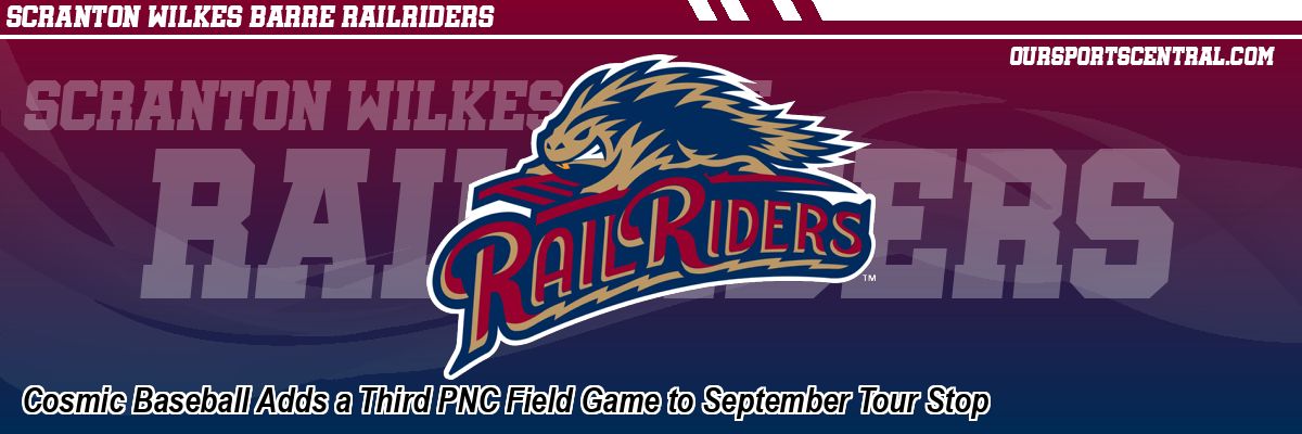 Cosmic Baseball Adds a Third PNC Field Game to September Tour Stop