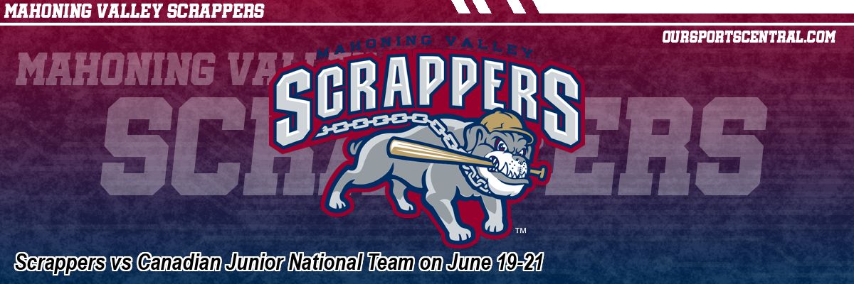Scrappers vs Canadian Junior National Team on June 19-21