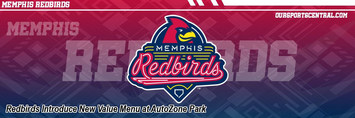 Redbirds Introduce New Value Menu at AutoZone Park
