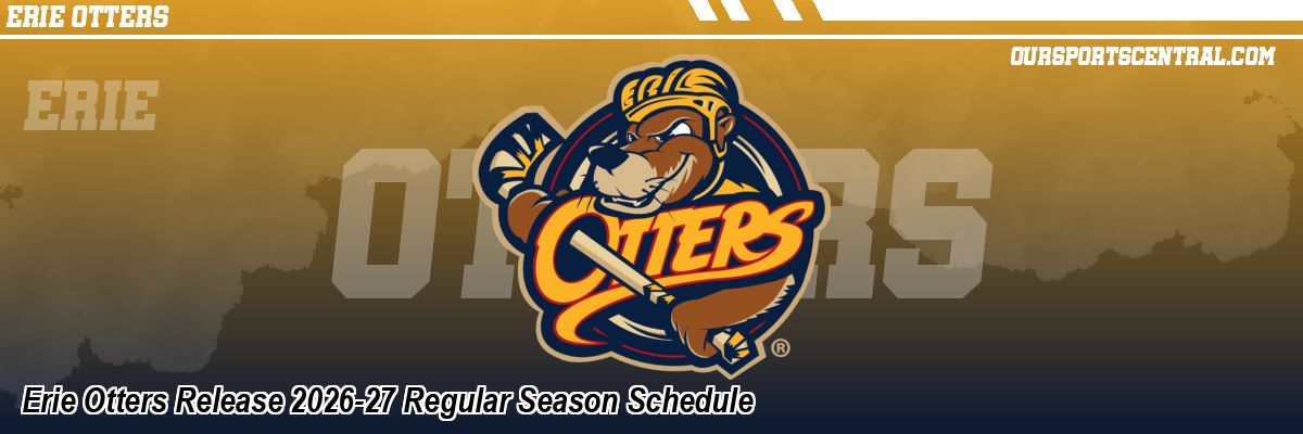Erie Otters Release 2026-27 Regular Season Schedule