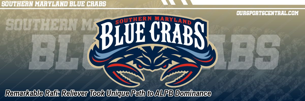 Remarkable Rafi: Reliever Took Unique Path to ALPB Dominance