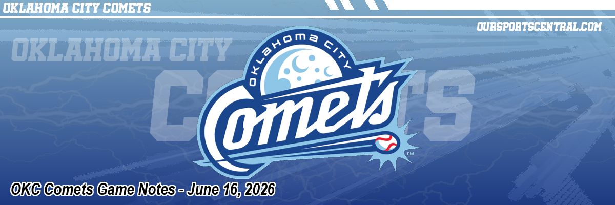 OKC Comets Game Notes - June 16, 2026