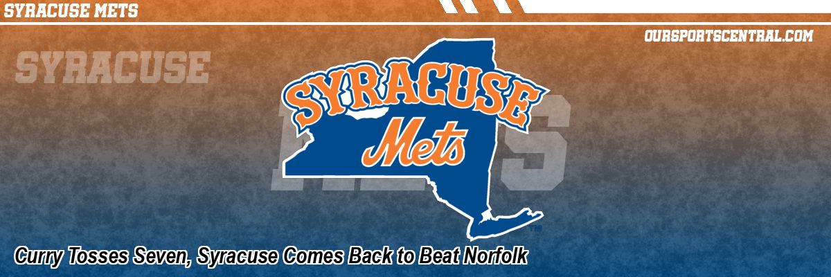 Curry Tosses Seven, Syracuse Comes Back to Beat Norfolk