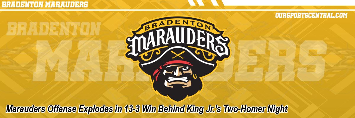 Marauders Offense Explodes in 13-3 Win Behind King Jr.'s Two-Homer Night