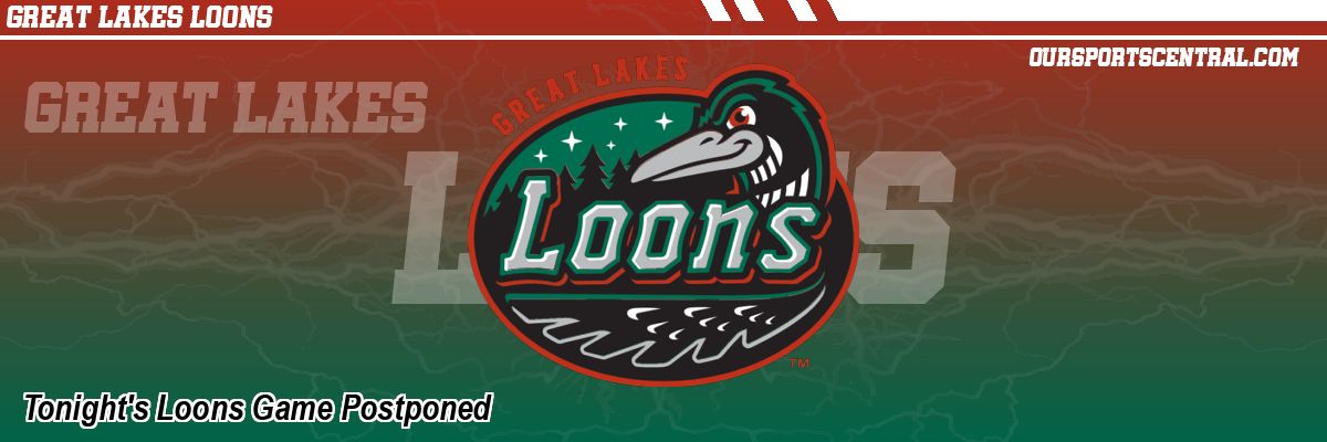 Tonight's Loons Game Postponed