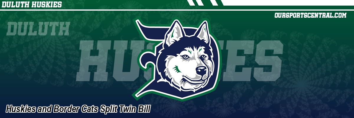 Huskies and Border Cats Split Twin Bill