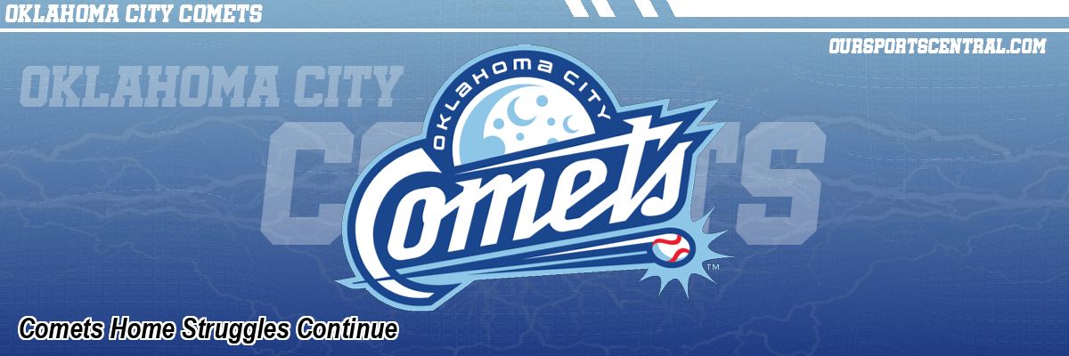 Comets Home Struggles Continue