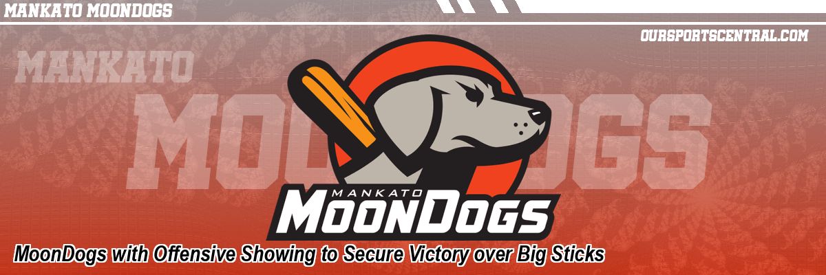 MoonDogs with Offensive Showing to Secure Victory over Big Sticks