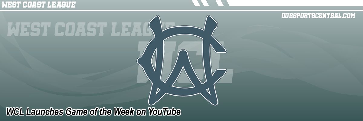 WCL Launches Game of the Week on YouTube