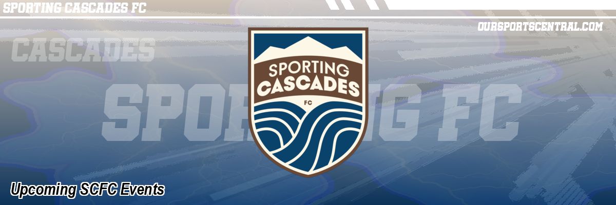 Upcoming SCFC Events