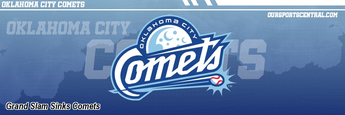 Grand Slam Sinks Comets