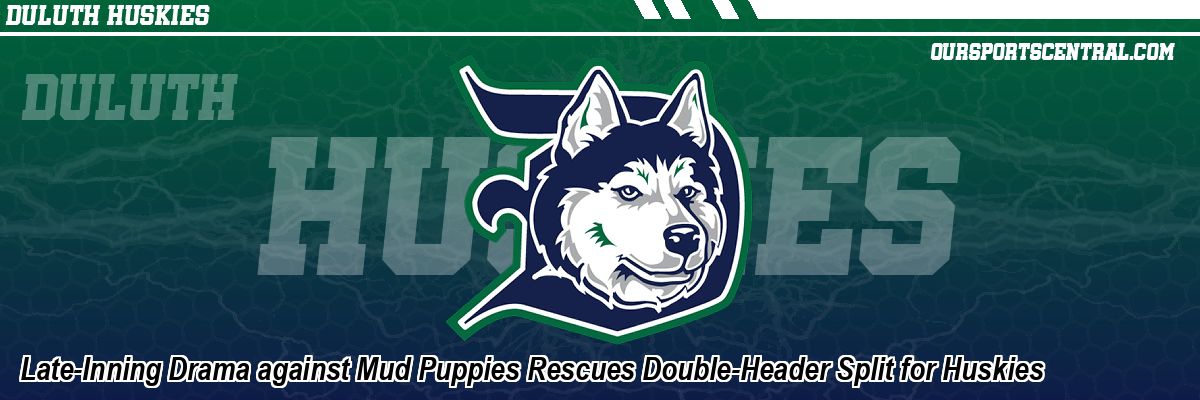 Late-Inning Drama against Mud Puppies Rescues Double-Header Split for Huskies