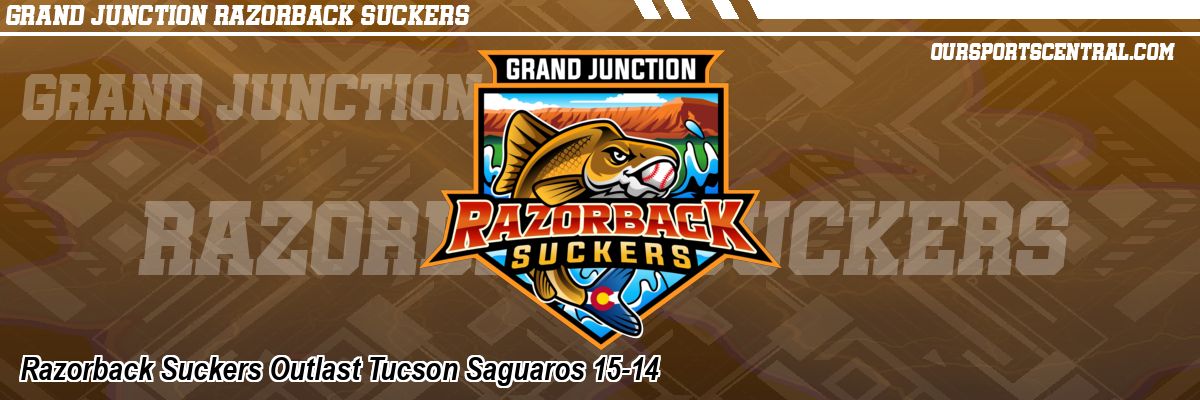 Razorback Suckers Outlast Tucson Saguaros 15-14