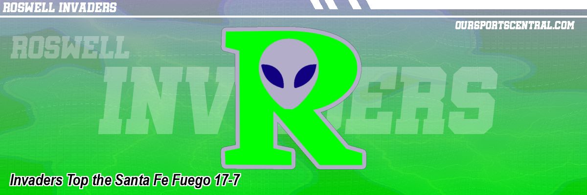 Invaders Top the Santa Fe Fuego 17-7