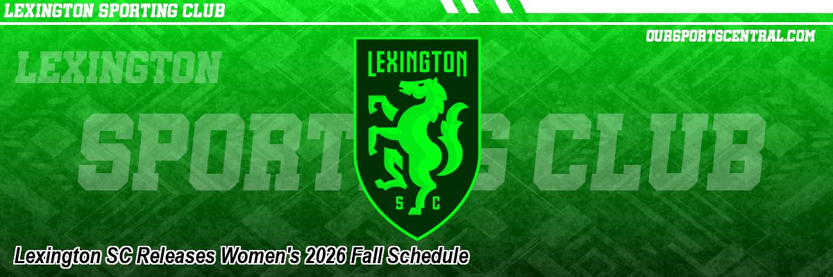 Lexington SC Releases Women's 2026 Fall Schedule