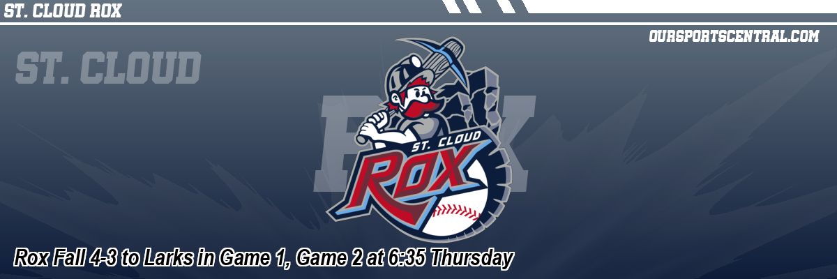 Rox Fall 4-3 to Larks in Game 1, Game 2 at 6:35 Thursday