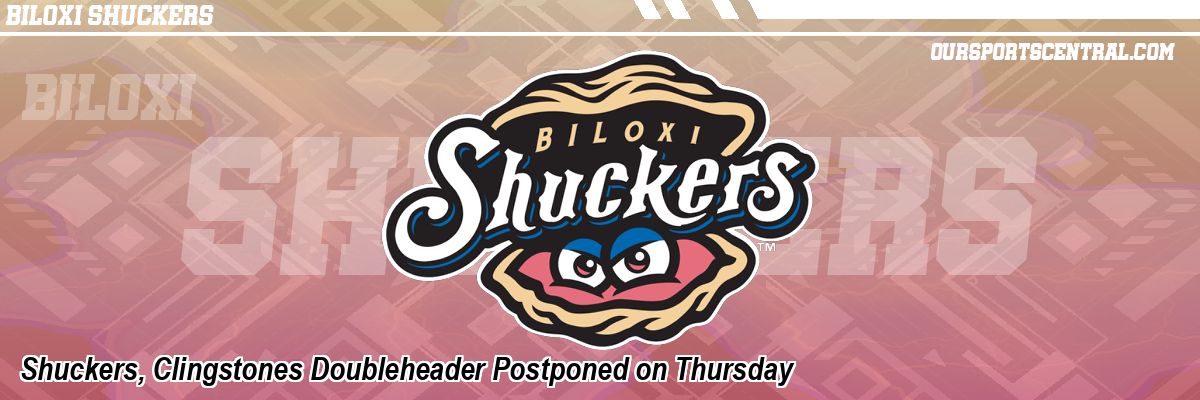 Shuckers, Clingstones Doubleheader Postponed on Thursday