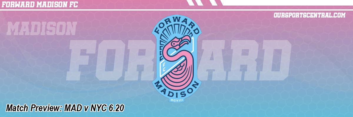 Match Preview: MAD v NYC 6.20