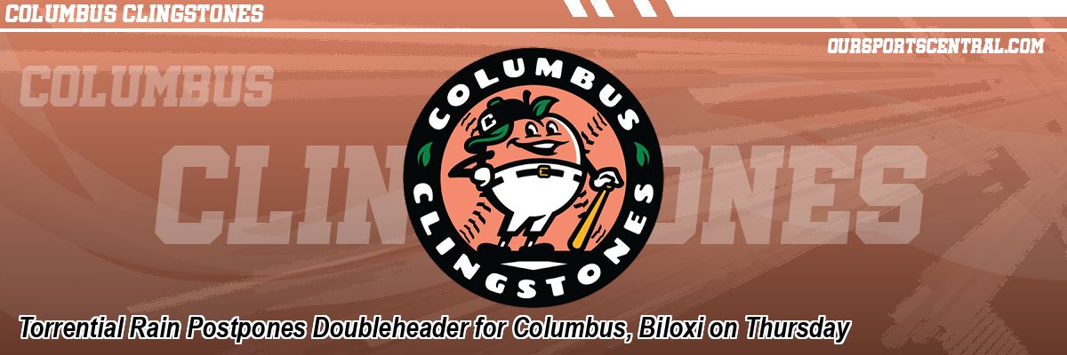 Torrential Rain Postpones Doubleheader for Columbus, Biloxi on Thursday
