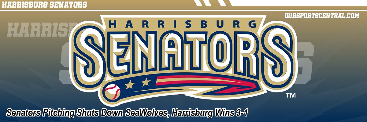 Senators Pitching Shuts Down SeaWolves, Harrisburg Wins 3-1