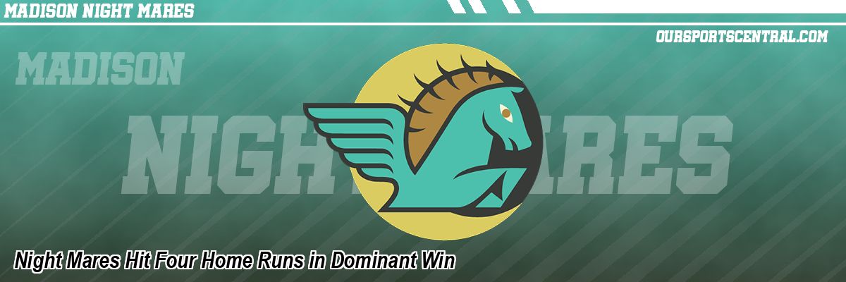 Night Mares Hit Four Home Runs in Dominant Win