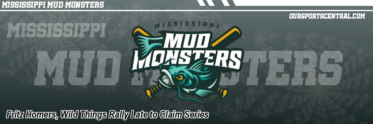Fritz Homers, Wild Things Rally Late to Claim Series