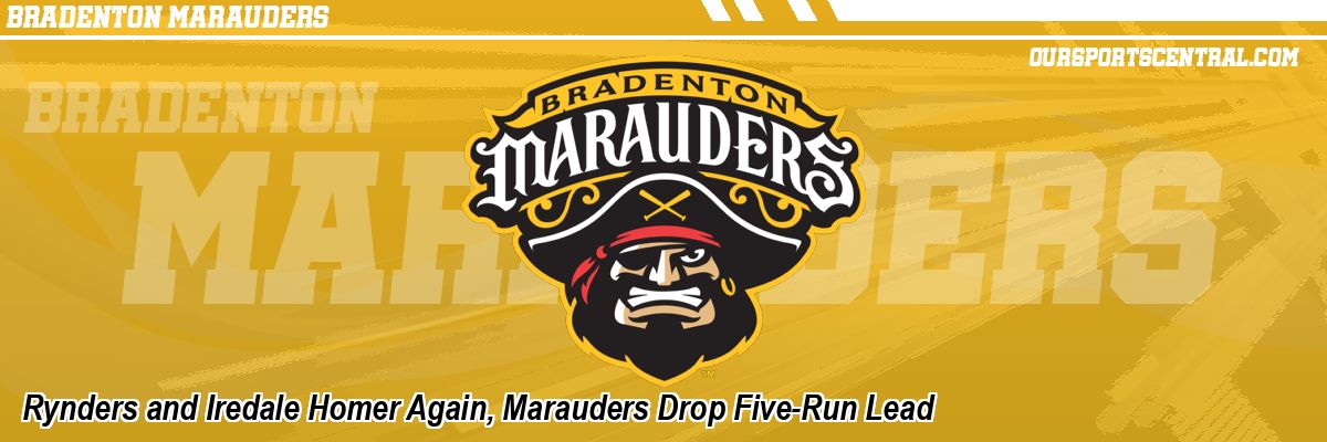 Rynders and Iredale Homer Again, Marauders Drop Five-Run Lead