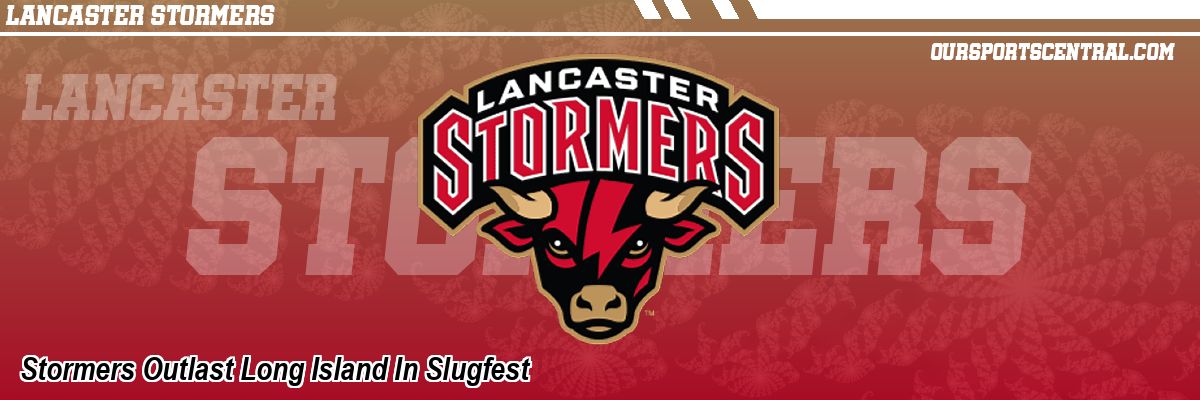 Stormers Outlast Long Island In Slugfest