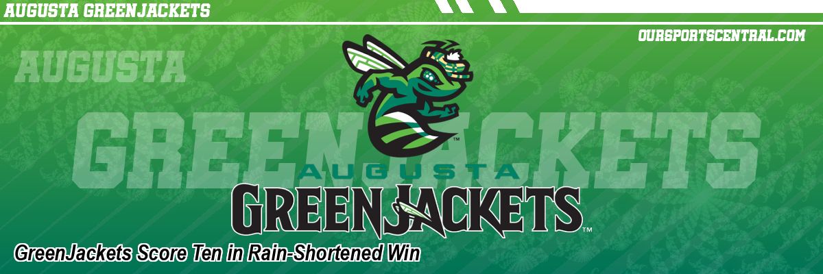 GreenJackets Score Ten in Rain-Shortened Win