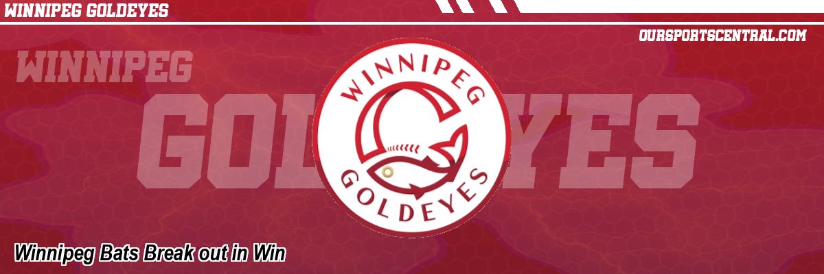 Winnipeg Bats Break out in Win