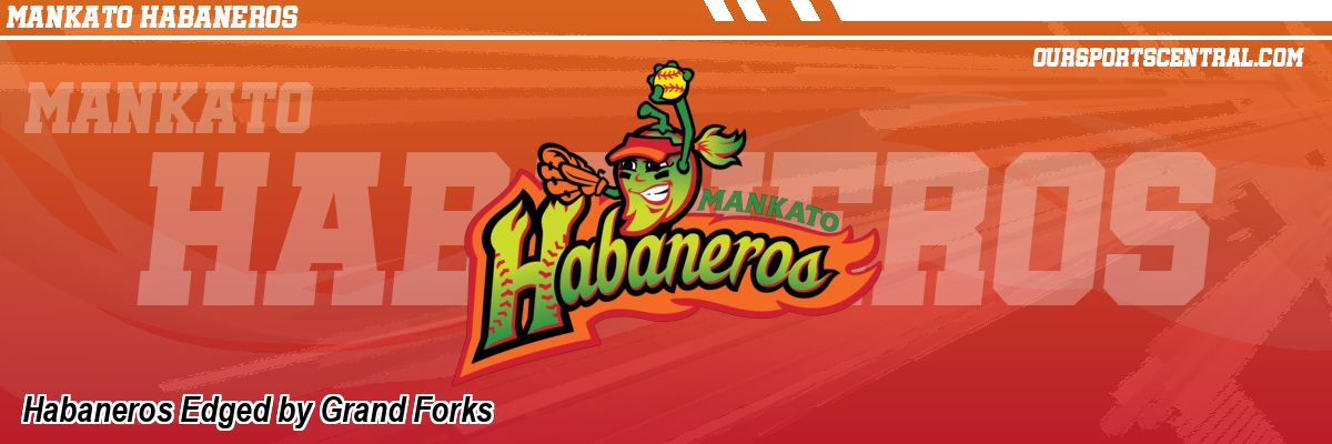 Habaneros Edged by Grand Forks
