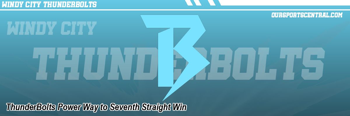 ThunderBolts Power Way to Seventh Straight Win