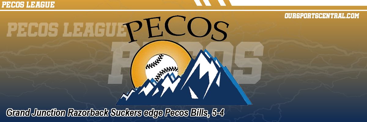 Grand Junction Razorback Suckers edge Pecos Bills, 5-4