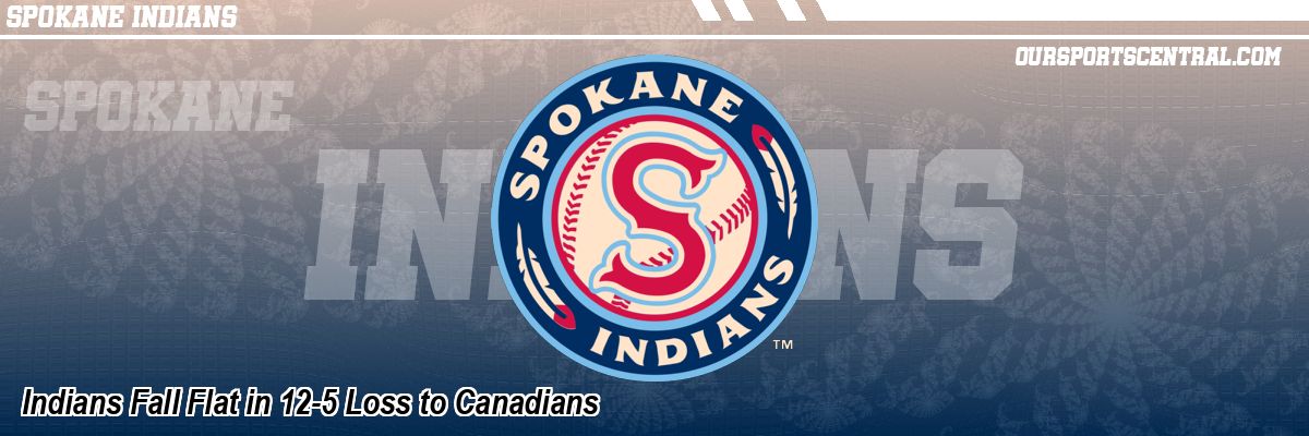 Indians Fall Flat in 12-5 Loss to Canadians