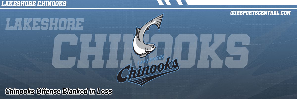 Chinooks Offense Blanked in Loss