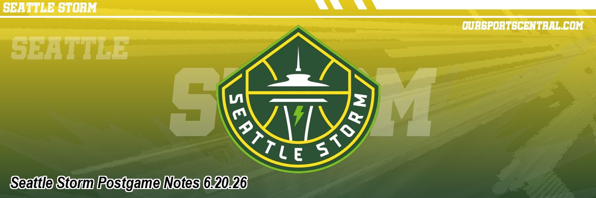 Seattle Storm Postgame Notes 6.20.26